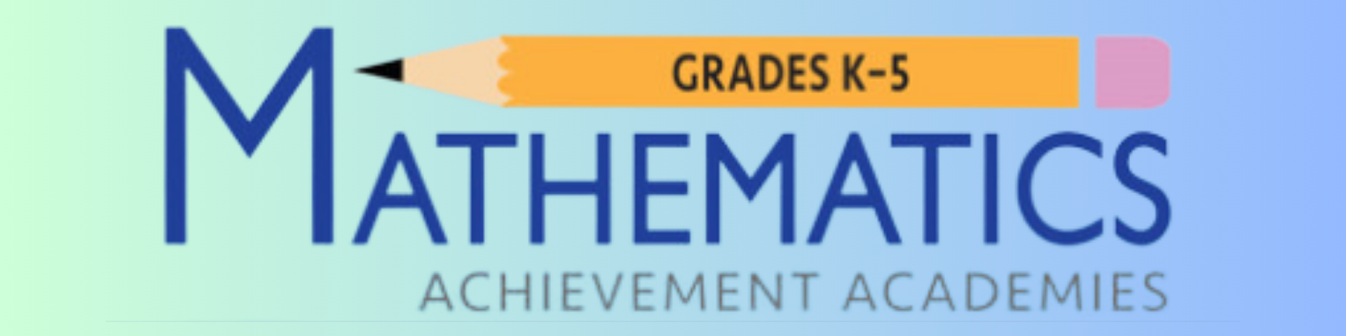 Mathematics Grades K-5 Achievement Academies