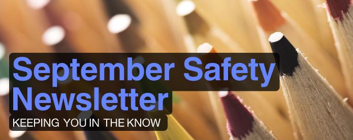 September Safety Newsletter - Keeping you in the know