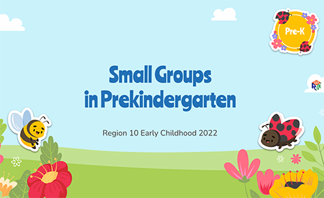 Small Groups in Prekindergarten - Google Slides