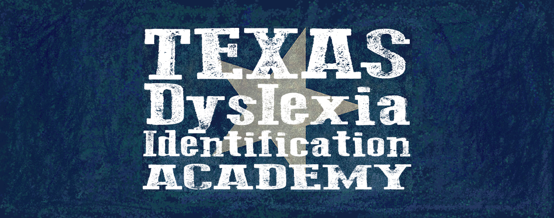 Texas Dyslexia Identification Academy